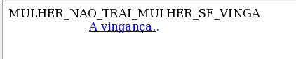 MULHER SE VINGA